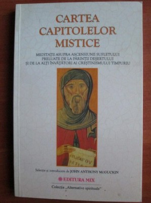 John Anthony McGuckin - Cartea capitolelor mistice foto