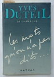 LES MOTS QU'ON N'A PAS DITS, 96 CHANSONS par YVES DUTEIL, 1987