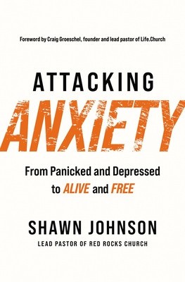 Attacking Anxiety: From Panicked and Depressed to Alive and Free foto