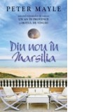 Din nou in Marsilia - Peter Mayle