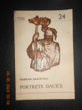 Hadrian Daicoviciu - Portrete dacice. Dromichaites, Burebista, Deceneu, Decebal