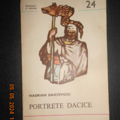 Hadrian Daicoviciu - Portrete dacice. Dromichaites, Burebista, Deceneu, Decebal