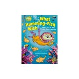 What Humming-Fish Wish: How You Can Help Protect Sea Creatures