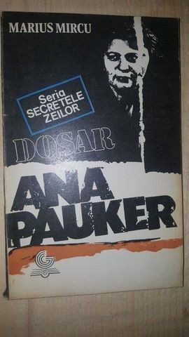 Dosar Ana Pauker- Marius Mircu