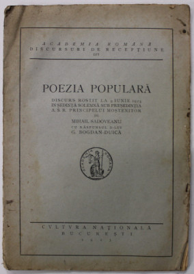 POEZIA POPULARA , DISCURS ROSTIT de MIHAIL SADOVEANU LA ACADEMIA ROMANA , 1923 foto