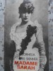 MADAME SARAH VIATA ACTRITEI SARAH BERNHARDT-CORNELIA OTIS SKINNER-230688