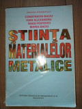Stiinta materialelor metalice- Constantin Baciu, Ioan Alexandru