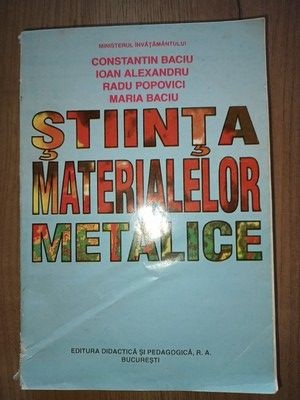 Stiinta materialelor metalice- Constantin Baciu, Ioan Alexandru foto