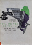 Vita De Vie Si Vinul De-a Lungul Veacurilor - I. C. Teodorescu, St. C Teodorescu, Gh. Mihalca ,559654