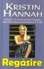 Kristin Hannah - Regasire, Roman Beletristica, 327 pagini, Editura Orizonturi, 2004, Brosata, Limba Romana, Stare Buna