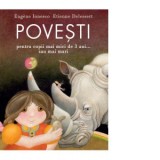 Povesti pentru copii mai mici de 3 ani... sau mai mari - Eugene Ionesco, Etienne Delessert