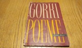 GORKI - POEME - Ovidiu constantinescu, Maria Bistriteanu (traducere) - Editura Cartea Rusa, 1957, 42 p.; tiraj: 5150 ex.