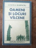 Oameni si locuri vilcene- Costea Marinoiu