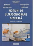 Notiuni de ultrasonografie generala. Editia a II-a,revizuita - Adrian Costache, Mariana Jinga, Vasile Daniel Balaban