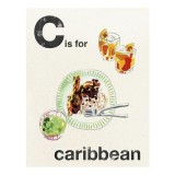 C Is For Caribbean (Alphabet Cooking)