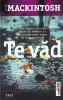 Clare Mackintosh - Te vad, Roman, Editura Trei, 2017, 492 pagini, 13x20 cm, Romana, Brosata