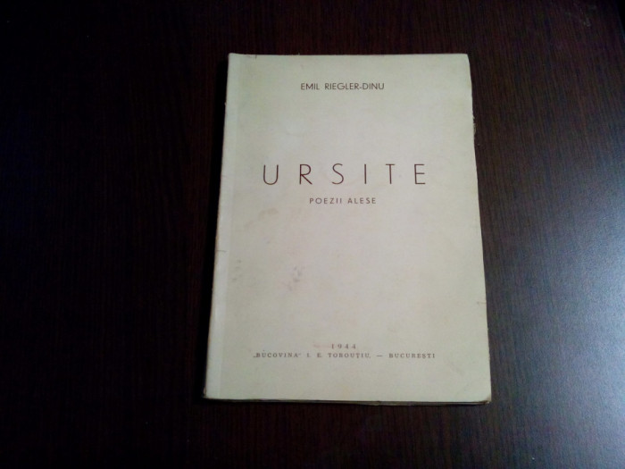 URSITE - Poezii alese - EMIL RIEGLER-DINU (dedicatie-autograf) - 1944, 127 p.