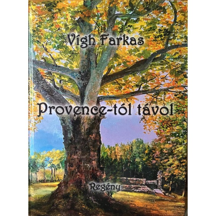 Provence-t&oacute;l t&aacute;vol - V&iacute;gh Farkas