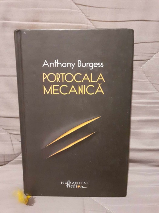 PORTOCALA MECANICA-ANTHONY BURGESS (EDITIE CARTONATA)