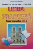Limba franceza. Manual pentru clasa a IX-a - Aurora Botez, Malvina Ciurel