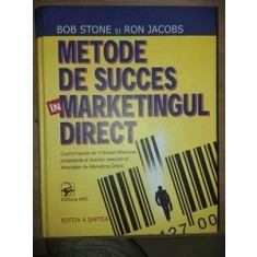 Metode de succes in marketingul direct Bob Stone ,Ron Jacobs