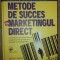 Metode de succes in marketingul direct Bob Stone ,Ron Jacobs