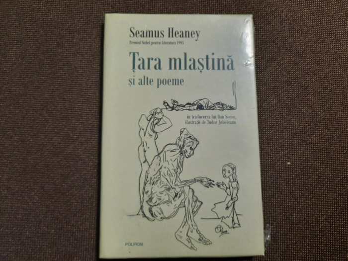 Tara mlastina si alte poeme - Seamus Heaney IN TIPLA