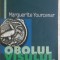 Marguerite Yourcenar - Obolul visului (vezi detalii pentru livrare in tara)