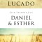 Life Lessons from Daniel and Esther