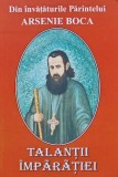Din invataturile parintelui Arsenie Boca. Talantii imparatiei - 2004 (N188)