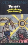 Michel Tournier - Vineri sau limburile Pacificului