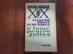 O lume pentru Julius de Alfredo Bryce Echenique