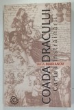 COADA DRACULUI , CARTEA INSTRAINARII de BATA MARIANOV , 2016