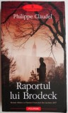 Raportul lui Brodeck - Philippe Claudel - Roman Beletristica