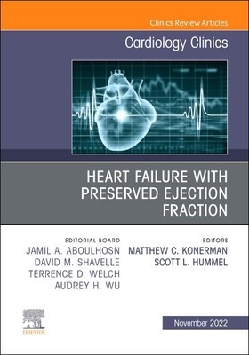 Heart Failure with Preserved Ejection Fraction, an Issue of Cardiology Clinics: Volume 40-4 foto