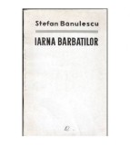 Stefan Banulescu - Iarna barbatilor - nuvele - 103838