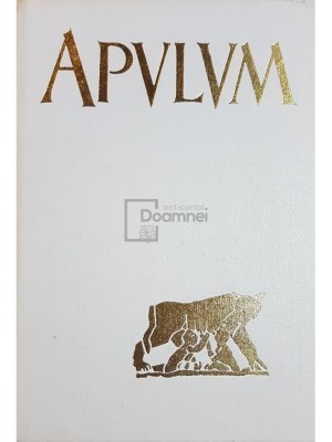 Alexandru Popa (red.) - Apulum, vol. X - In memoriam Avram Iancu (Editia: 1972) foto