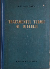 Tratamentul termic al otelului ? A. P. Guleaev foto