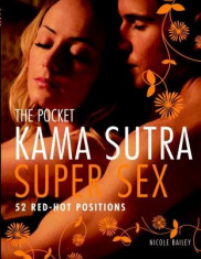 The Pocket Kama Sutra Super Sex: 52 Red-Hot Positions foto