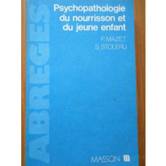 Psychopathologie Du Nourrisson Et Du Jeune Enfant - P. Mazet S. Stoleru ,287827
