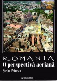 AS - PETRESCU STEFAN - ROMANIA O PERSPECTIVA AERIANA