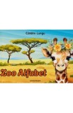 Carte Zoo Alfabet de Catalin Lungu - Invatarea Alfabetului cu Animale, Ilustratii Color