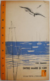 Intre Mare si Cer (Versuri) - Dim. Rachici, Autografiata | Carte Poezie beletristica