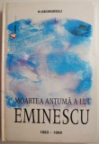 Moartea antuma a lui Eminescu - N. Georgescu (Studii Literare)