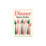 Dinner: 120 Vegan and Vegetarian Recipes for the Most Important Meal of the Day [American Measurements]