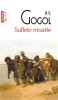 Suflete Moarte - N.V. Gogol - Roman Beletristica