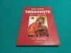 T&Acirc;RGOVIȘTE *ORAȘUL ȘI &Icirc;MPREJURIMILE SALE* VOL. I-1600-848/ MIHAI OPROIU *1999*10