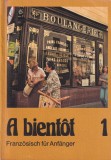 Christa Gallasch - A bientot 1. Arbeitsbuch