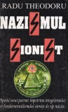 Nazismul Sionist - Radu Theodoru, Alma, 1997. Controversata perspectiva asupra istoriei si politicii mondiale.