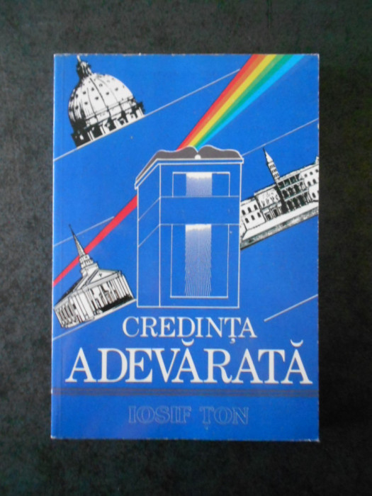 Iosif Ton - Credinta adevarata